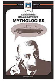 MACAT解读系列 对罗兰 巴特《神话学》的分析 An Analysis of Roland Barthes s Mythologies