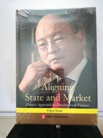 Aligning state and market:China’s approachto development finance