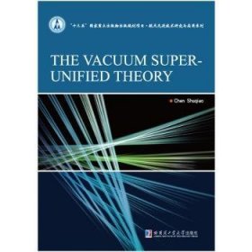 THEVACUUMSUPER-UNIFIEDTHEORY