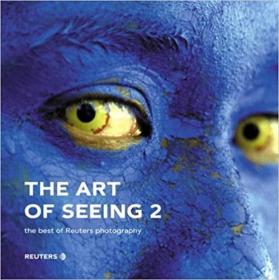 英文原版书 The Art of Seeing 2: The best of Reuters photography Hardcover – 2003  路透社最佳彩色摄影照片