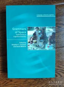 认知与汉语语法研究 Grammars of Space: Explorations in Cognitive Diversity (Language , Culture ＆ Cognition)