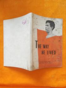 THE WAY HE LIVED