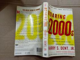 THE ROARING2000S HARRY S DENT,JR-