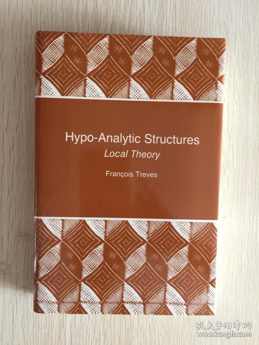 Hypo-Analytic Structures Local Theory    精装英文原版