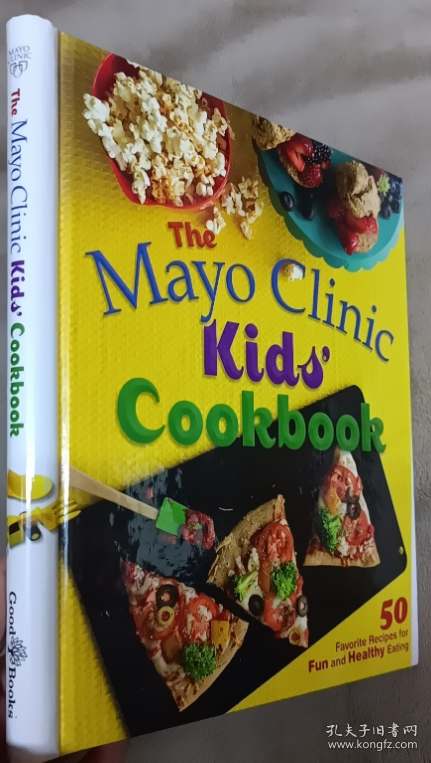梅奥诊所儿童食谱:50种有趣健康饮食的最爱食谱  The Mayo Clinic Kids' Cookbook: 50 Favorite Recipes for Fun and Healthy Eating