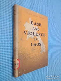 CASH AND VIOLENCE IN LAOS 金钱与暴力在老挝