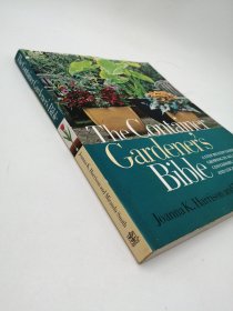 The Container Gardener's Bible: A Step-by-Step Guide to Growing in All Kinds of Containers, Conditions, and Locations 英文原版-《盆栽园丁指南：在各种容器、条件和地点种植的分步指南》