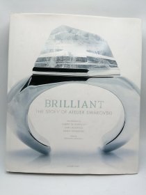 Brilliant: The Story of Atelier Swarovski 英文原版-《辉煌：施华洛世奇工作室的故事》