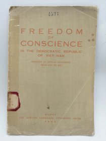 Freedom of Conscience in the Democratic Republic of Viet-Nam (selection of official documents from 1945 to 1955) 英文原版-《越南民主共和国的良心自由》（1945年至1955年官方文件选编）