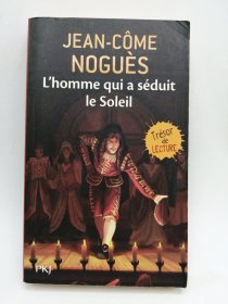 L'homme Qui A Séduit Le Soleil: 1661, Quand Molière Sort De L'ombre... 法文原版-《诱惑太阳的人：1661年，当莫里哀走出阴影时……》