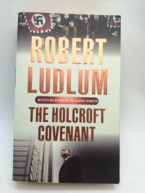 The Holcroft Covenant 英文原版-《末代纳粹特勤团（地狱儿女）》