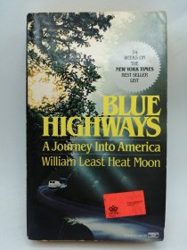 The Travel Trilogy #1, Blue Highways: A Journey Into America 英文原版-《旅行三部曲#1，蓝色高速公路：美国之旅》