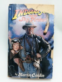 Indiana Jones: Prequels #7, Indiana Jones and the Sky Pirates 英文原版-《夺宝奇兵：前传 #7，夺宝奇兵与天空海盗》