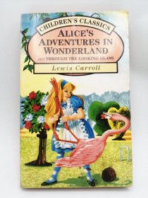 Alice's Adventures in Wonderland #1-2, Alice's Adventures In Wonderland and Through the Looking Glass 英文原版-《爱丽丝梦游仙境 #1-2、爱丽丝梦游仙境和爱丽丝镜中奇遇记》