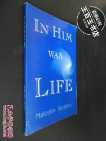 IN HIM WAS LIFE