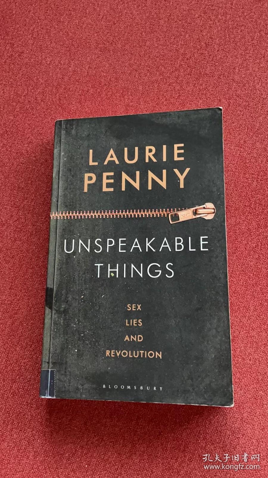 Unspeakable things: sex lies and revolution (Laurie)