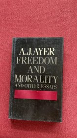 Freedom and morality and other essays (ayer) 精装