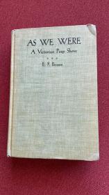 As we were: a Victorian peep show （Benson）精装