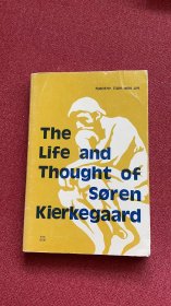 The life and thought of soren Kierkegaard (Timothy)