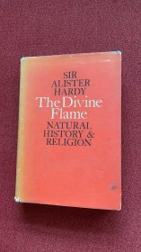 The divine flame: natural history and religion (sir alister)精装