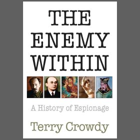 特里·克罗迪 世界间谍史 The Enemy Within: A History of Espionage