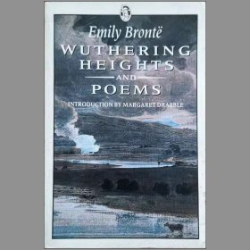 Wuthering Heights and Poems 呼啸山庄和诗歌 艾米莉·勃朗特用笔名 Ellis Bell 发表的作品 Margaret Drabble 序言