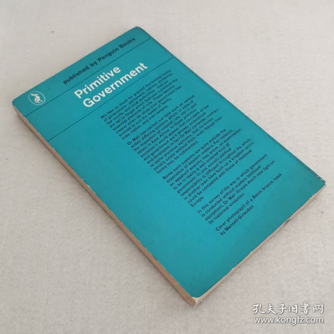 Primitive Government a Pelican Original 此书装订错误 缺版权页和目录页 正文完整 仅供研读 不宜收藏