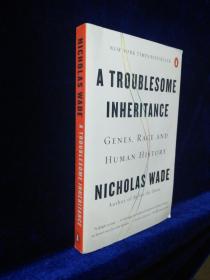 A TROUBLESOME INHERITANCE