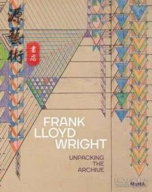 Frank Lloyd Wright Unpacking the Archive赖特作品集书