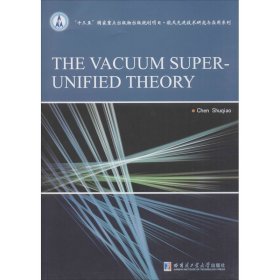 THEVACUUMSUPER-UNIFIEDTHEORY