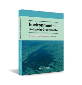 ENVIRONMENTAL ISOTOPE IN GROUNDWATER（同位素水文学） 李俊霞 著 新华文轩网络书店 正版图书