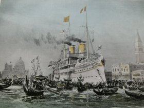【百元包邮】《皇帝陛下的霍亨佐伦号游艇在威尼斯靠岸》（Sr. Majestät des Deutschen Kaisers Yacht "Hohenzollern" in Venedig） 1902年，平版印刷画，纸张尺寸约41×28厘米。