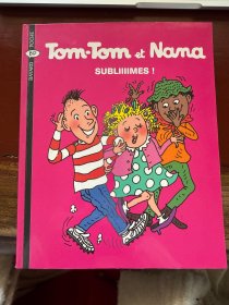 Tom-Tom et Nana _ 32_Subliiiimes!