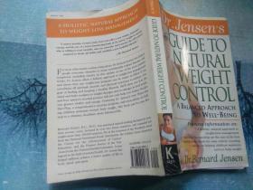Dr.Jensen`s Guide to Natural Weight Control；