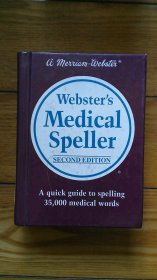 the bantam medical dictionary, Webster's medical speller (second edition)