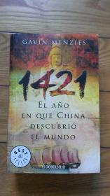 1421: el año en que China descubrió el mundo （Spanish edition）1421: el ano en que China descubrio el mundo （西班牙语）