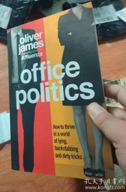 Office Politics：How to Thrive in a World of Lying, Backstabbing and Dirty Tricks 正版包邮