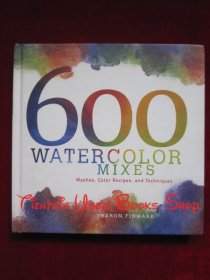 600 Watercolor Mixes: Washes, Color Recipes and Techniques（货号TJ）