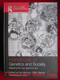 Handbook of Genetics and Society: Mapping the New Genomic Era（Genetics and Society）遗传学与社会手册：绘制新基因组时代（遗传学与社会丛书 货号TJ 精装本）