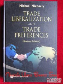 Trade Liberalization and Trade Preferences（Revised Edition）贸易自由化与贸易优惠（修订版 货号TJ）