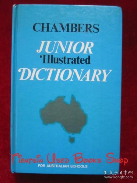 Chambers Junior Illustrated Dictionary: For Australian Schools（货号TJ）钱伯斯初级图解词典：适用于澳大利亚学校