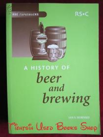 A History of Beer and Brewing（RSC Paperbacks）啤酒和酿造的历史（英国皇家化学学会平装本丛书 货号TJ）