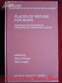 Places of Refuge for Ships: Emerging Environmental Concerns of a Maritime Custom（货号TJ）船舶避难场所：海洋习俗中新出现的环境问题