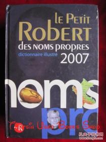 Le Petit Robert Des Noms Propres: Dictionnaire Illustré（2007）小罗伯特专有名词插图词典（2007年版，货号TJ）