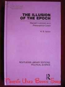 The Illusion of the Epoch（Routledge Library Editions: Political Science）时代的幻觉（劳特利奇图书馆版本：政治学丛书 货号TJ）