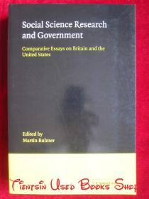 Social Science Research and Government: Comparative Essays on Britain and the United States（货号TJ）社会科学研究与政府：英美比较论文集