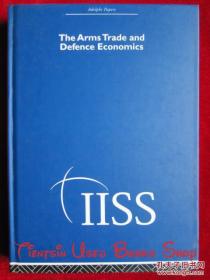 The Arms Trade and Defence Economics（Research on American Hegemony during the Cold War）武器贸易和国防经济学（冷战时期美国霸权研究 货号TJ）