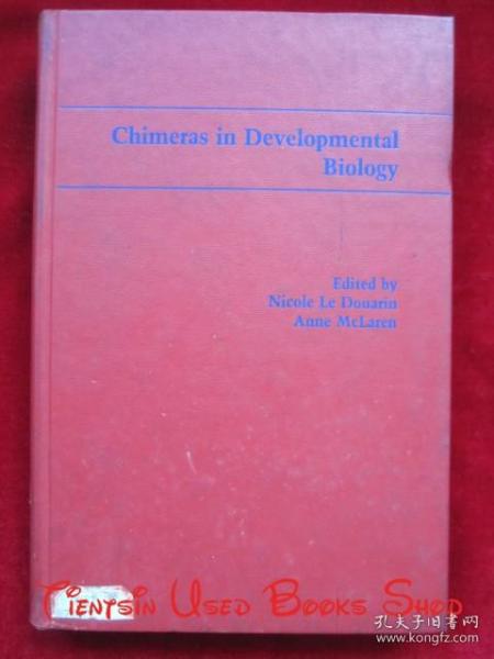 Chimeras in Developmental Biology（英语原版 精装本）发育生物学中的嵌合体