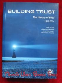 Building Trust, The history of DNV (1864-2014)（精装本，货号TJ）