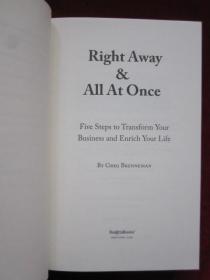 Right Away and All At Once: Five Steps to Transform Your Business and Enrich Your Life（英语原版 精装本）立即且马上：五个步骤来转变你的事业且丰富你的生活